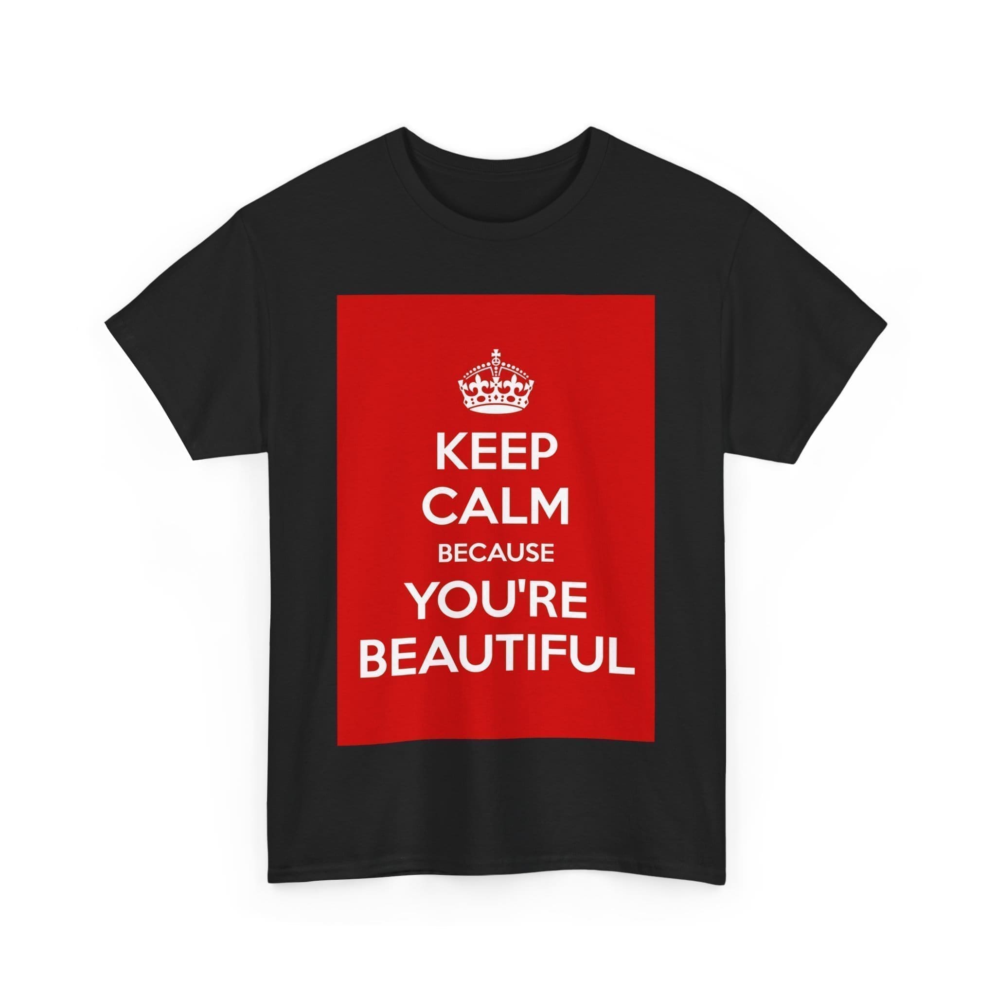 Keep Calm because you're beautiful unisex heavy cotton tee  _31_2048.jpeg