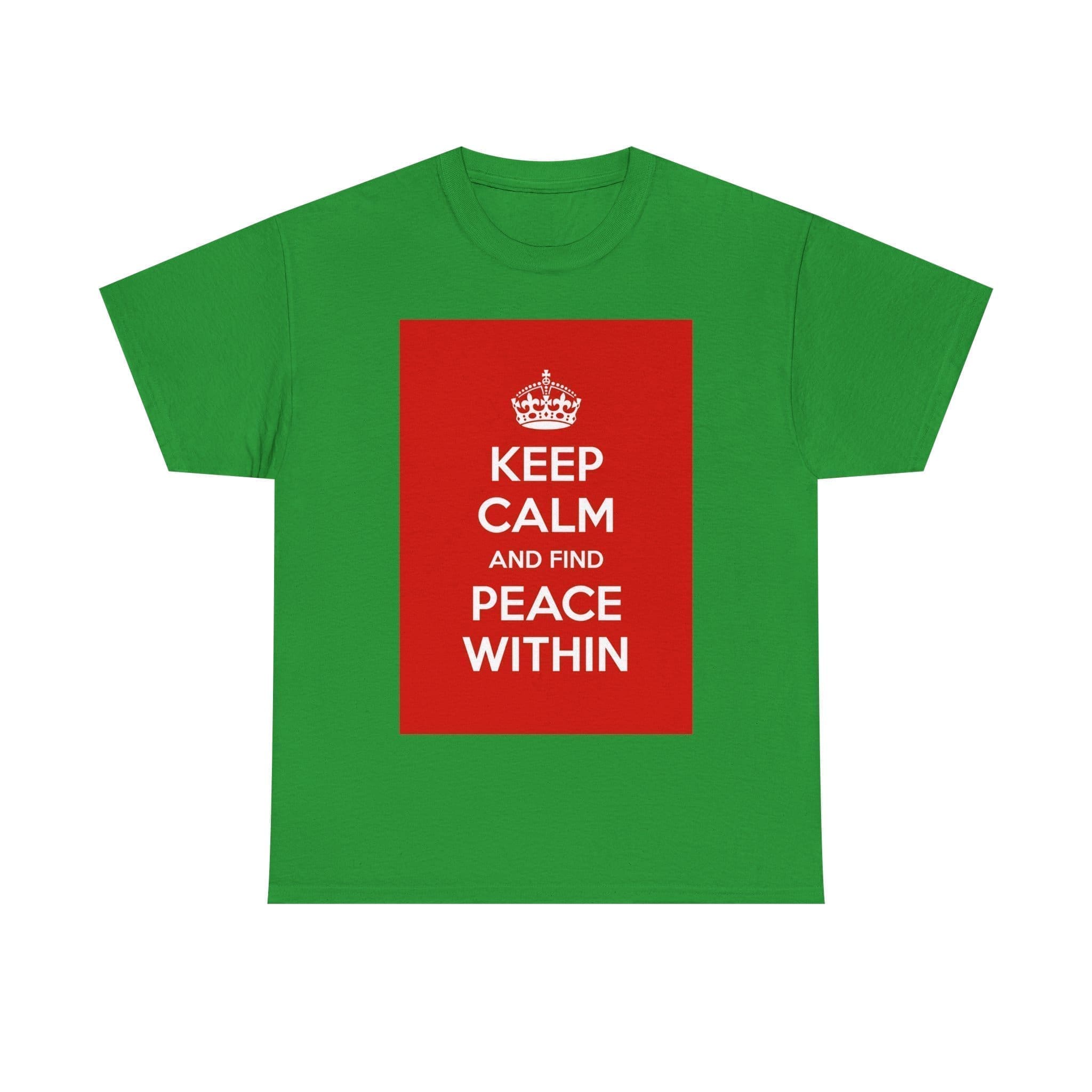 Keep Calm & find peace within unisex heavy cotton tee Irish Green 3XL