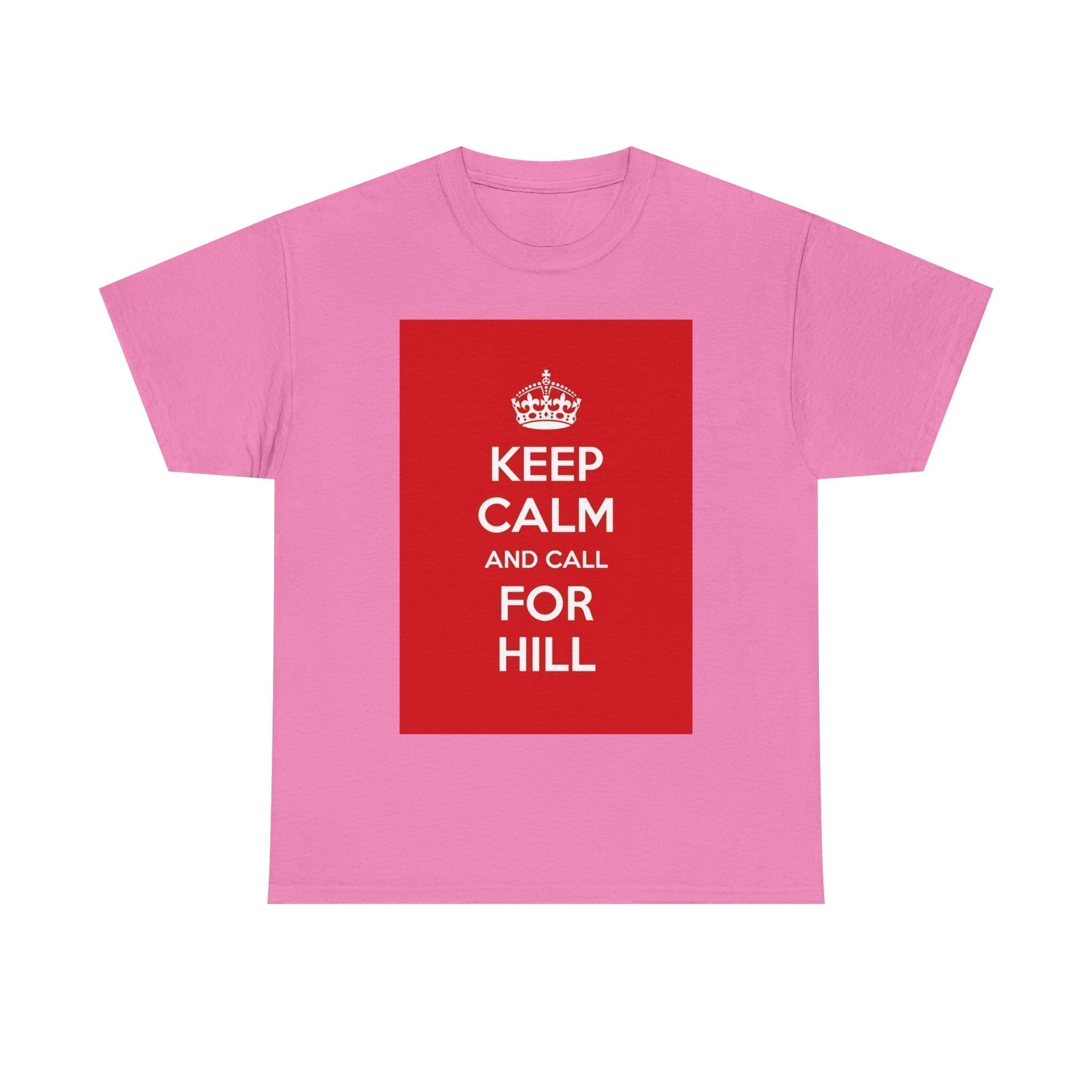 Keep Calm & call for hill unisex heavy cotton tee  _57_2048.jpeg