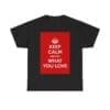Keep Calm & do what you love unisex heavy cotton tee  _29_2048.jpeg