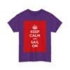 Keep Calm & sail on unisex heavy cotton tee _55_2048.jpeg Keep Calm & sail on unisex heavy cotton tee _55_2048.jpeg