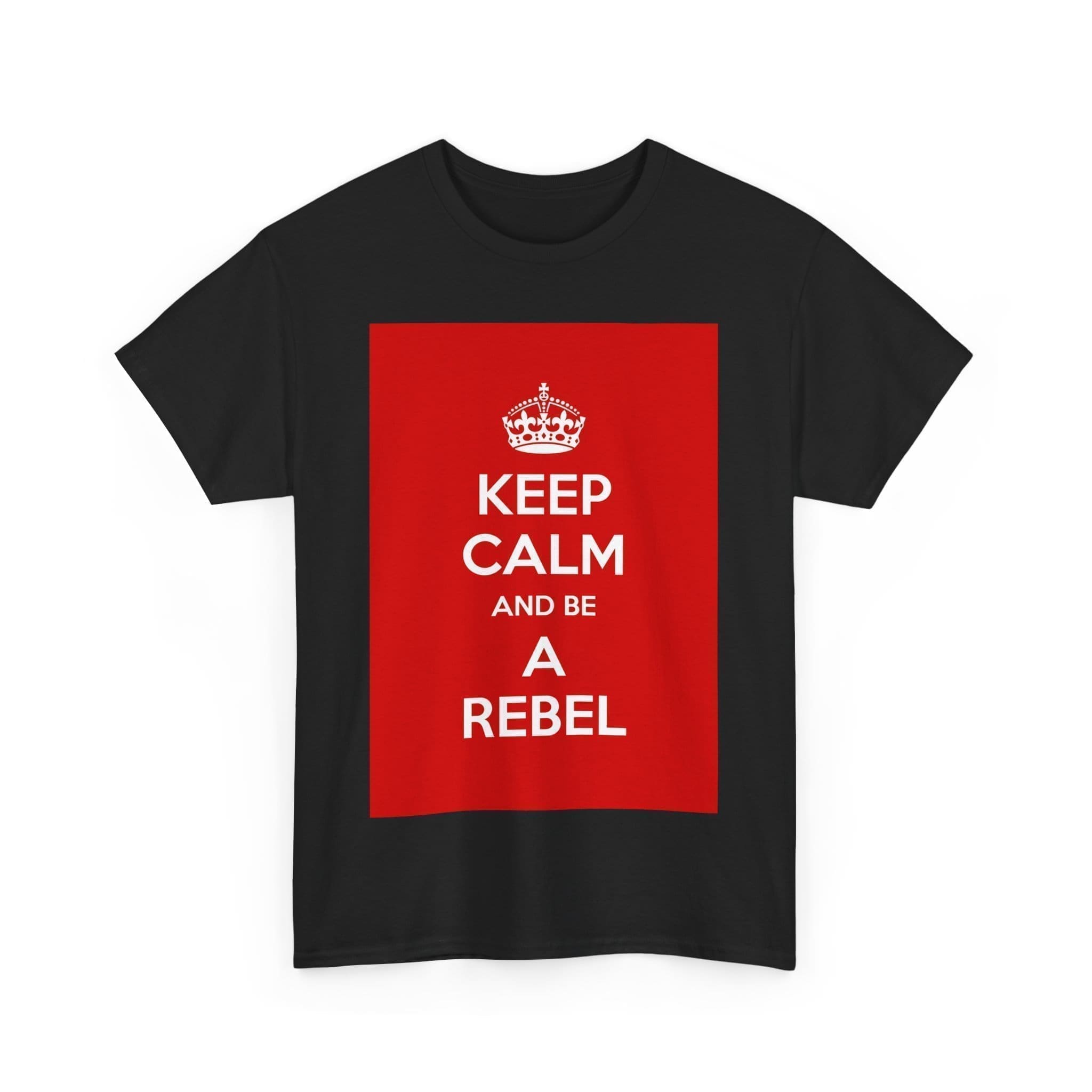 Keep Calm & be a rebel unisex heavy cotton tee _31_2048.jpeg Keep Calm & be a rebel unisex heavy cotton tee _31_2048.jpeg