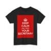 Keep Calm & trust your secretary unisex heavy cotton tee  _59_2048.jpeg
