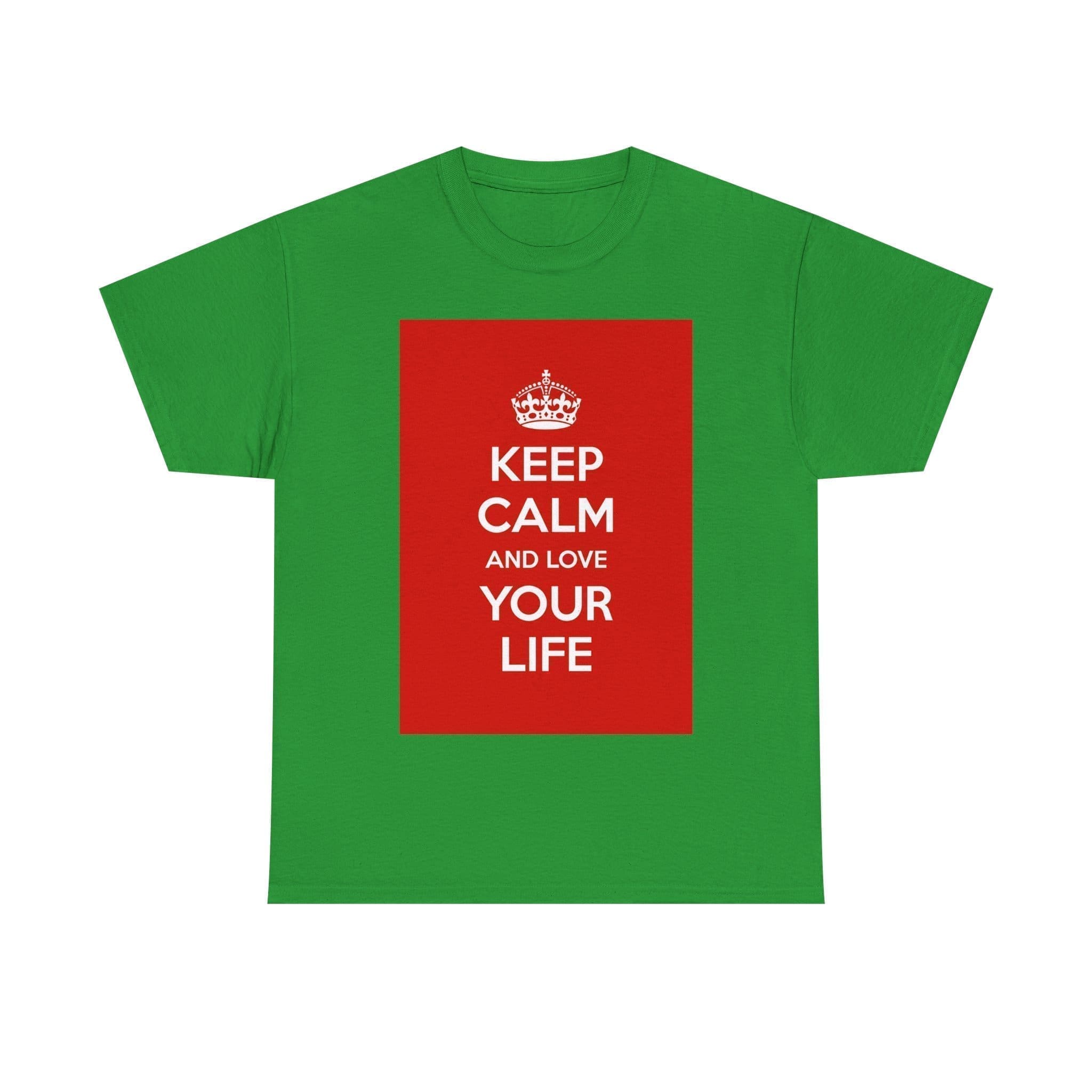 Keep Calm & love your life unisex heavy cotton tee _45_2048.jpeg Keep Calm & love your life unisex heavy cotton tee _45_2048.jpeg