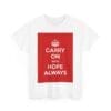 Carry On with hope always unisex heavy cotton tee _27_2048.jpeg Carry On with hope always unisex heavy cotton tee _27_2048.jpeg