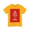 Keep Calm & be a rebel unisex heavy cotton tee _11_2048.jpeg Keep Calm & be a rebel unisex heavy cotton tee _11_2048.jpeg