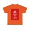 Keep Calm & be hero unisex heavy cotton tee  _41_2048.jpeg