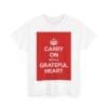 Carry on with a grateful heart unisex heavy cotton tee _27_2048.jpeg Carry on with a grateful heart unisex heavy cotton tee _27_2048.jpeg