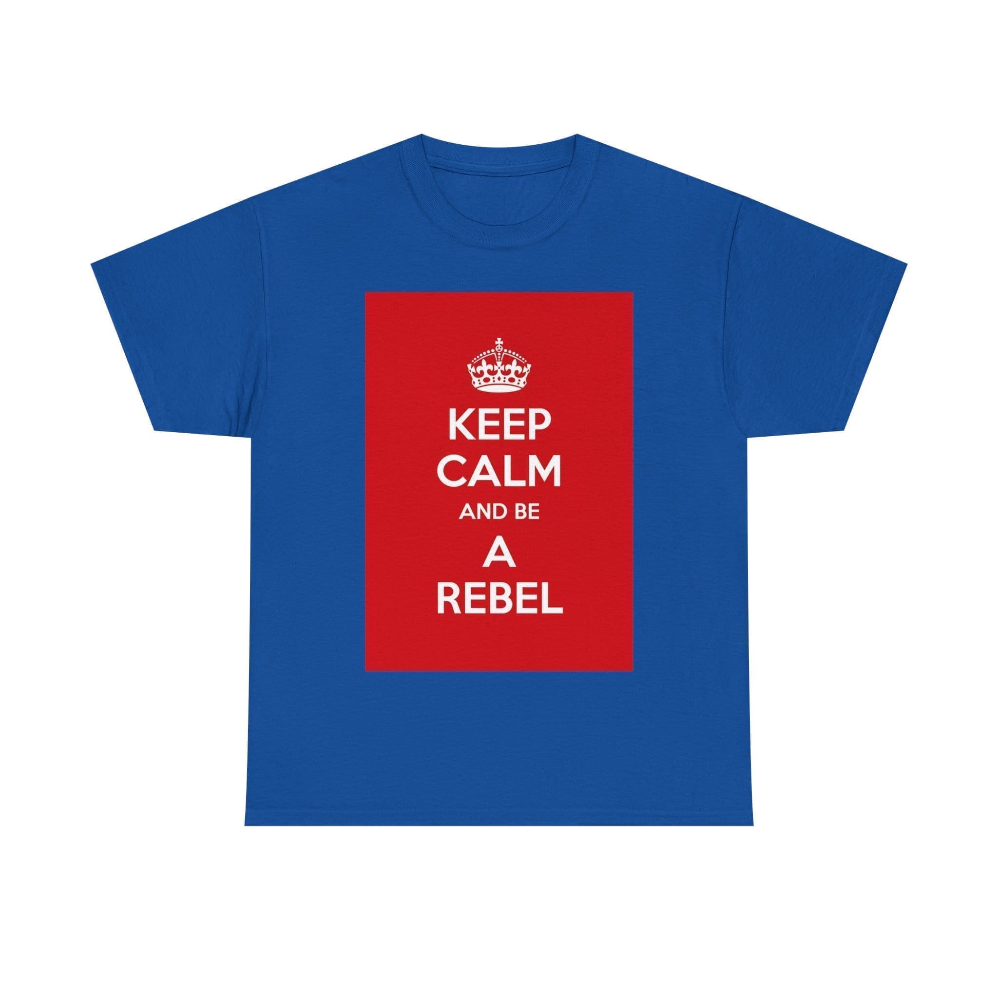 Keep Calm & be a rebel unisex heavy cotton tee _49_2048.jpeg Keep Calm & be a rebel unisex heavy cotton tee _49_2048.jpeg