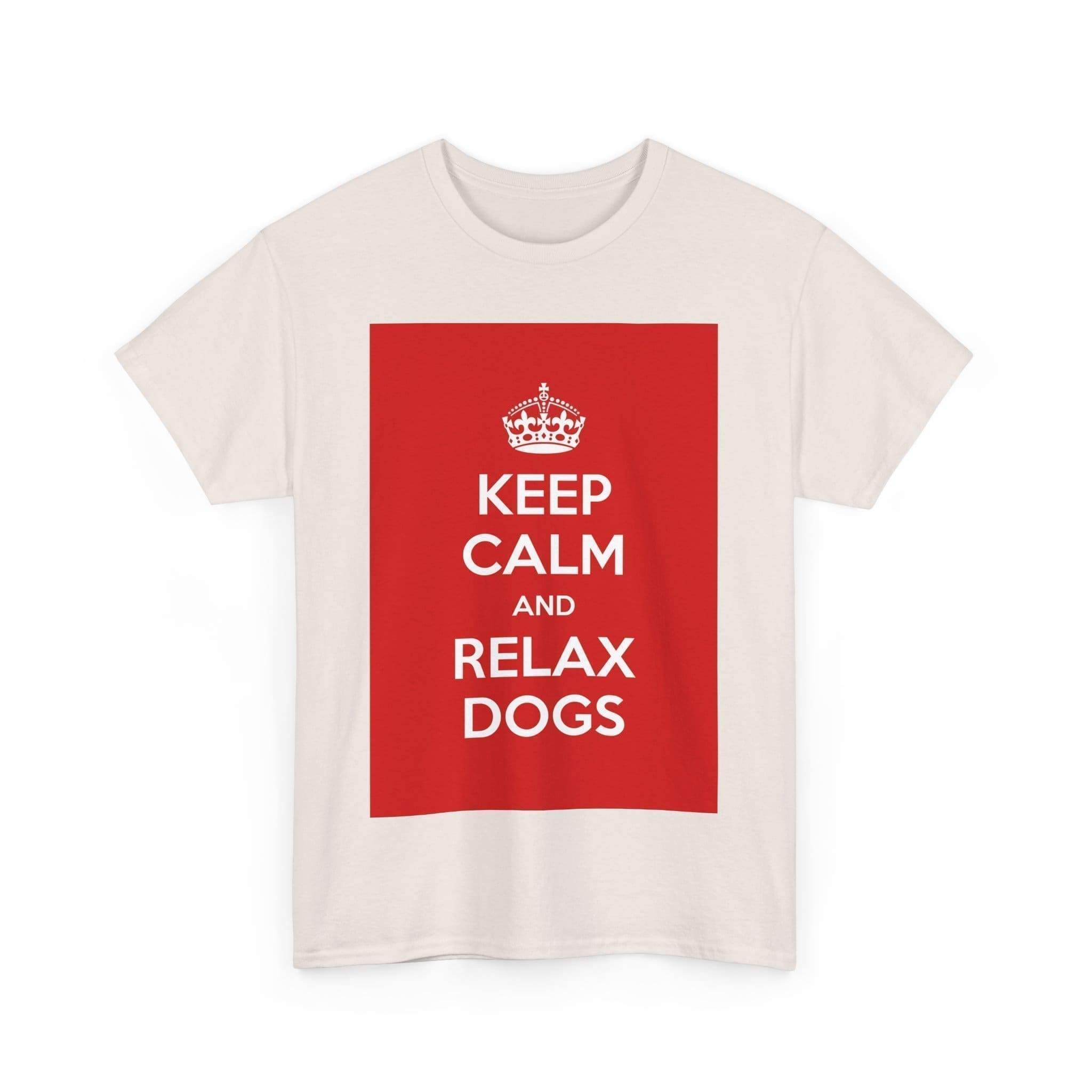Keep Calm & relax dogs unisex heavy cotton tee _35_2048.jpeg Keep Calm & relax dogs unisex heavy cotton tee _35_2048.jpeg