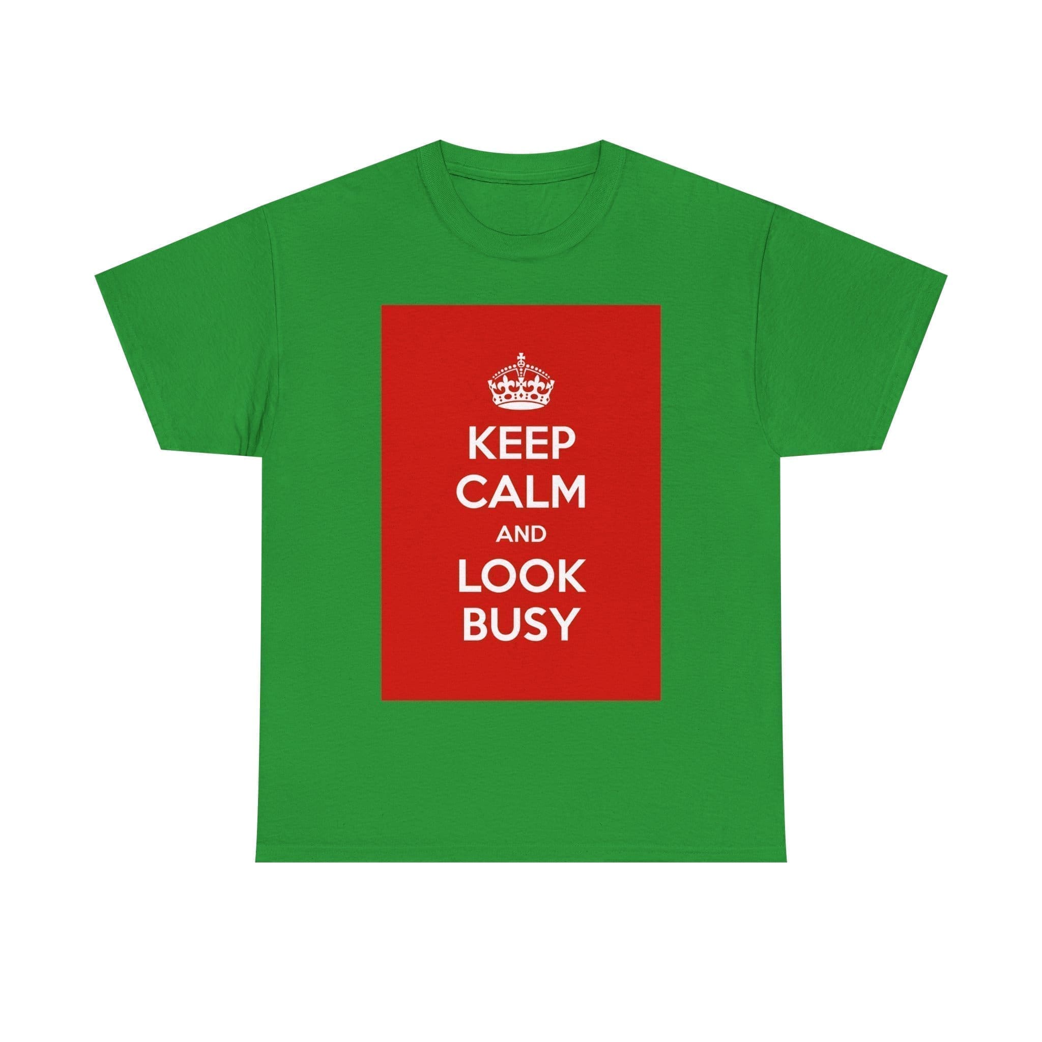 Keep Calm & look busy unisex heavy cotton tee _45_2048.jpeg Keep Calm & look busy unisex heavy cotton tee _45_2048.jpeg