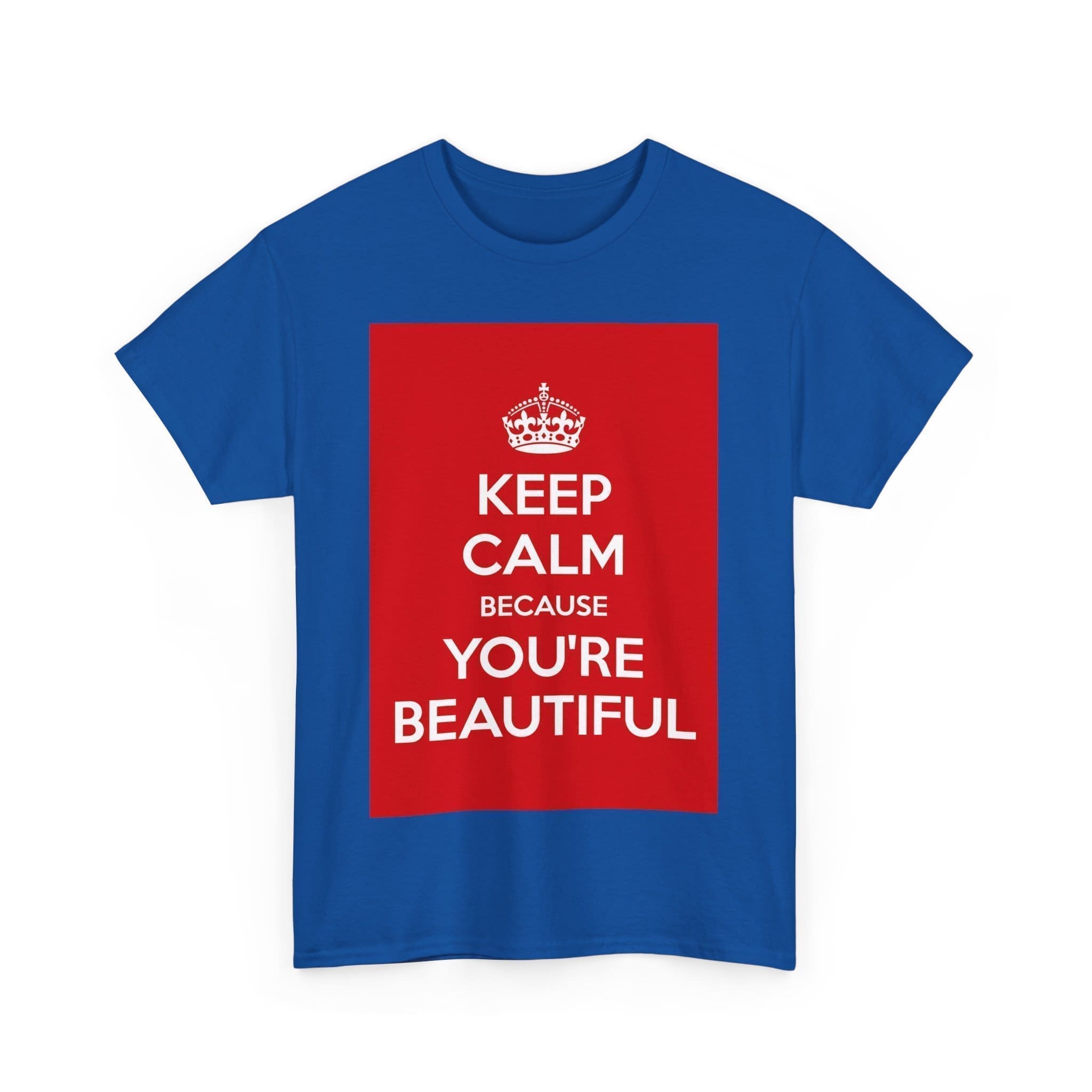 Keep Calm because you're beautiful unisex heavy cotton tee  _51_2048.jpeg