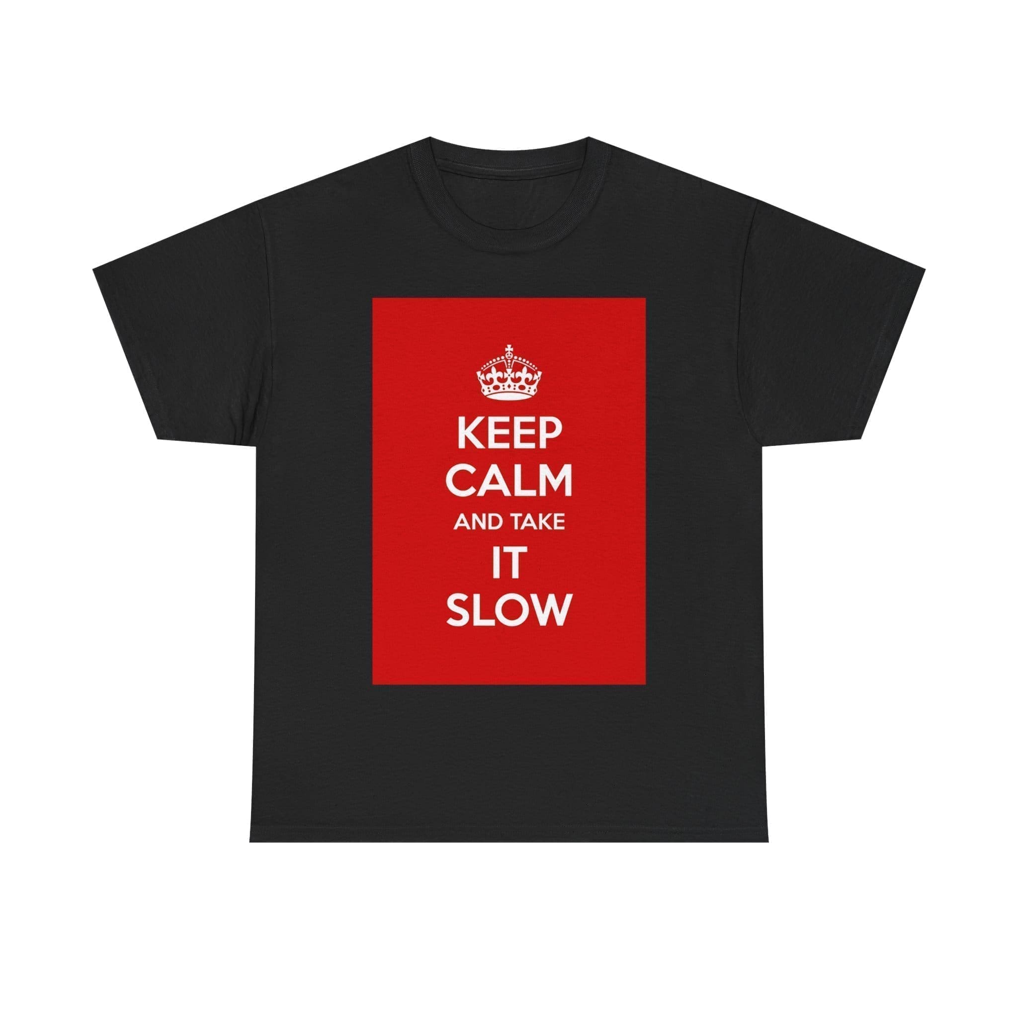 Keep Calm & take it slow unisex heavy cotton tee _21_2048.jpeg Keep Calm & take it slow unisex heavy cotton tee _21_2048.jpeg