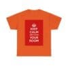 Keep Calm & clean your room unisex heavy cotton tee  _41_2048.jpeg