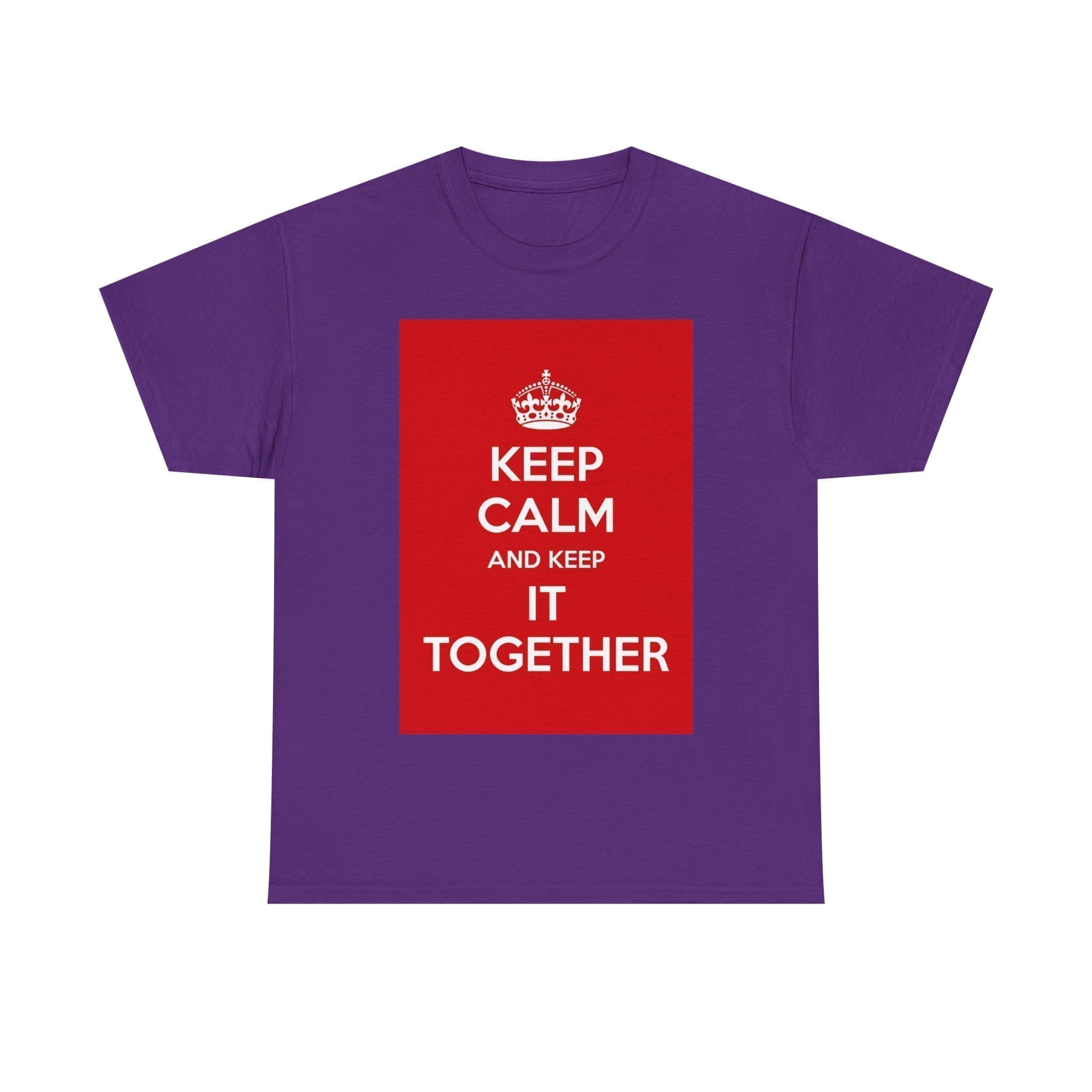Keep Calm & keep it together unisex heavy cotton tee Purple 2XL