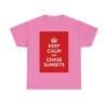 Keep Calm & chase sunsets unisex heavy cotton tee _57_2048.jpeg Keep Calm & chase sunsets unisex heavy cotton tee _57_2048.jpeg