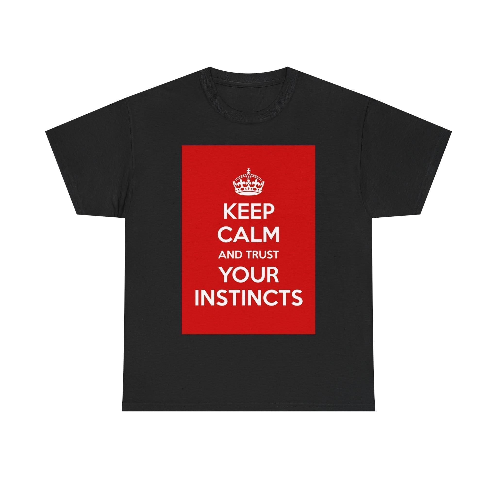 Keep Calm & trust your instincts unisex heavy cotton tee _29_2048.jpeg Keep Calm & trust your instincts unisex heavy cotton tee _29_2048.jpeg