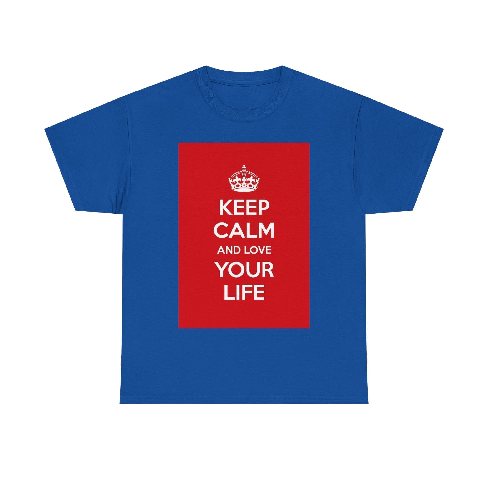 Keep Calm & love your life unisex heavy cotton tee _49_2048.jpeg Keep Calm & love your life unisex heavy cotton tee _49_2048.jpeg