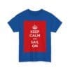 Keep Calm & sail on unisex heavy cotton tee _51_2048.jpeg Keep Calm & sail on unisex heavy cotton tee _51_2048.jpeg