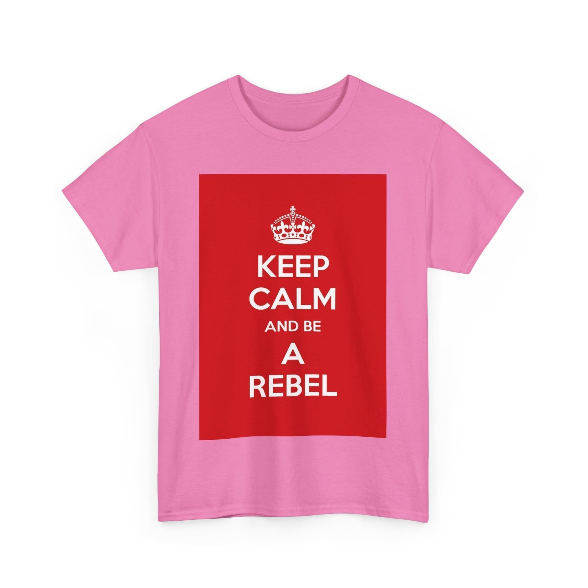 Keep Calm & be a rebel unisex heavy cotton tee _59_2048.jpeg Keep Calm & be a rebel unisex heavy cotton tee _59_2048.jpeg