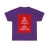 Keep Calm & stay positive unisex heavy cotton tee Purple 2XL