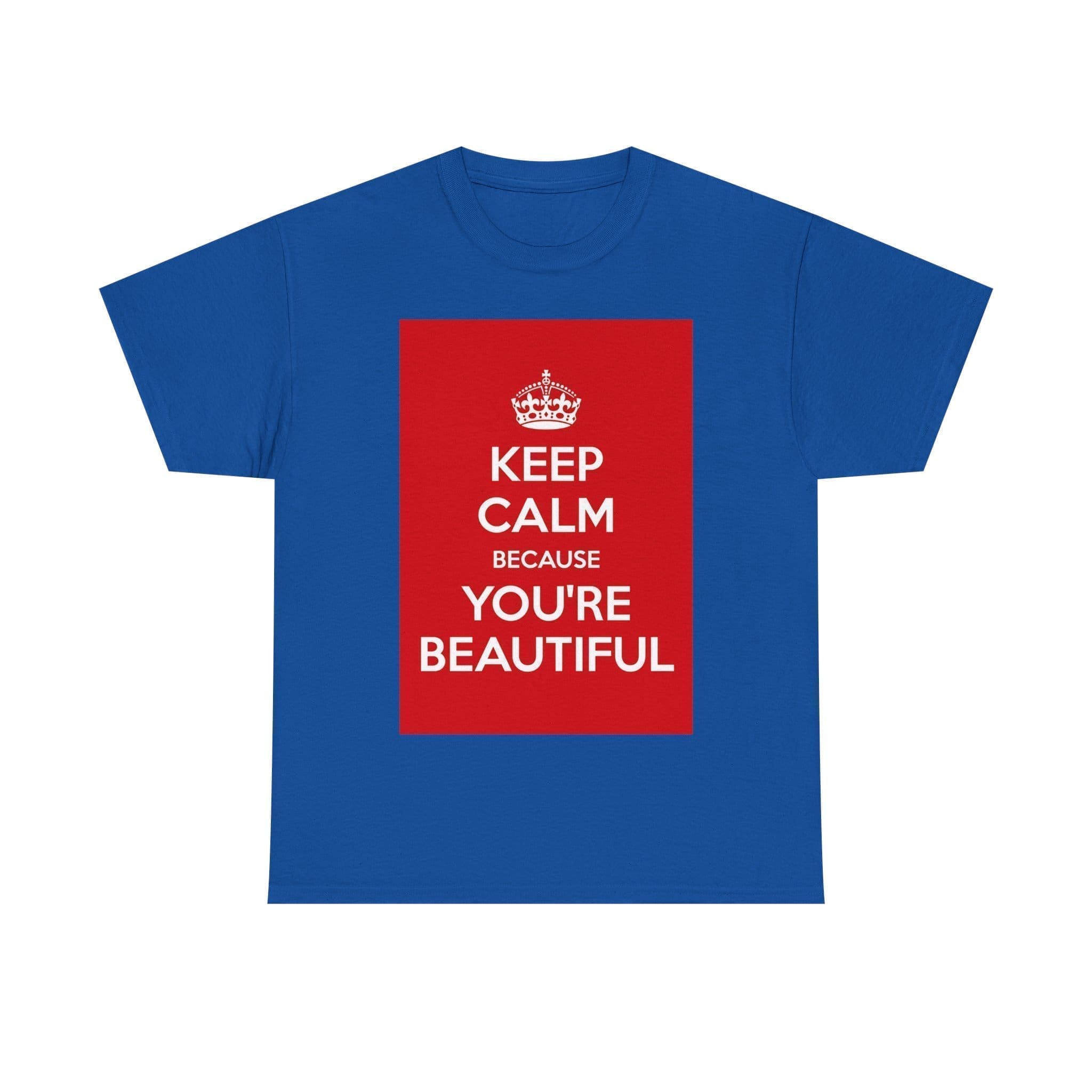 Keep Calm because you're beautiful unisex heavy cotton tee  _49_2048.jpeg
