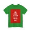 Keep Calm & stay with me unisex heavy cotton tee  _47_2048.jpeg