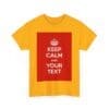 Keep Calm & your text unisex heavy cotton tee _39_2048.jpeg Keep Calm & your text unisex heavy cotton tee _39_2048.jpeg