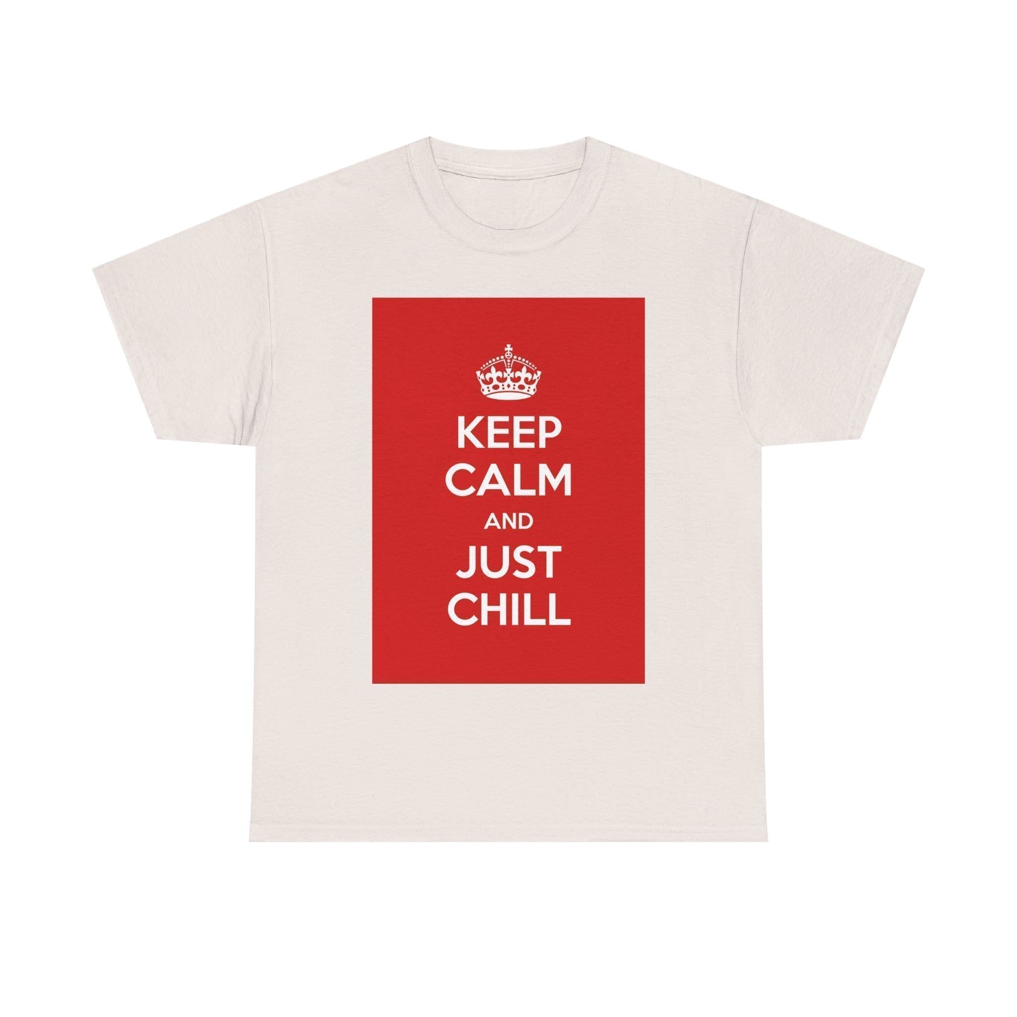 Keep Calm & just chill unisex heavy cotton tee _33_2048.jpeg Keep Calm & just chill unisex heavy cotton tee _33_2048.jpeg