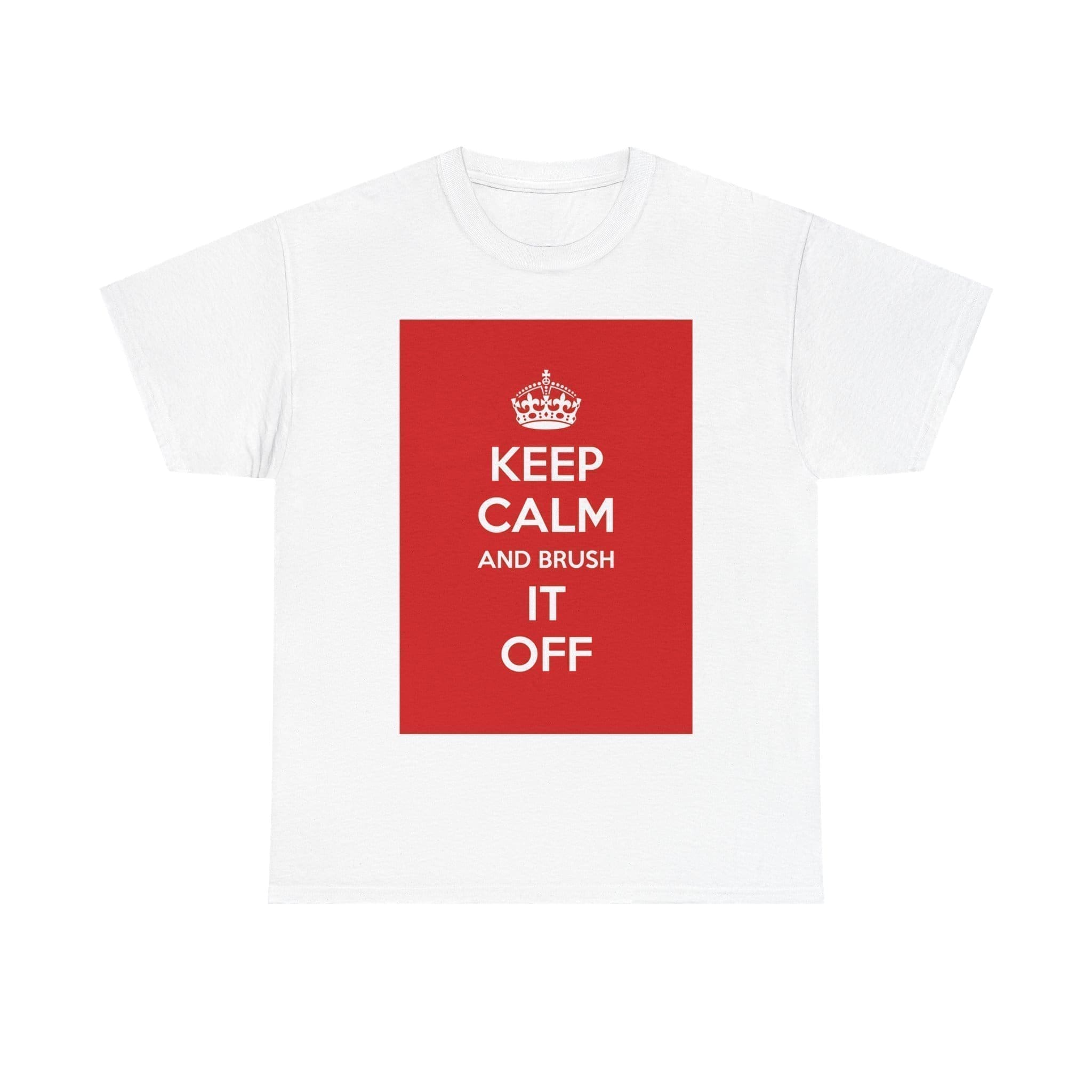 Keep Calm & brush it off unisex heavy cotton tee  _25_2048.jpeg