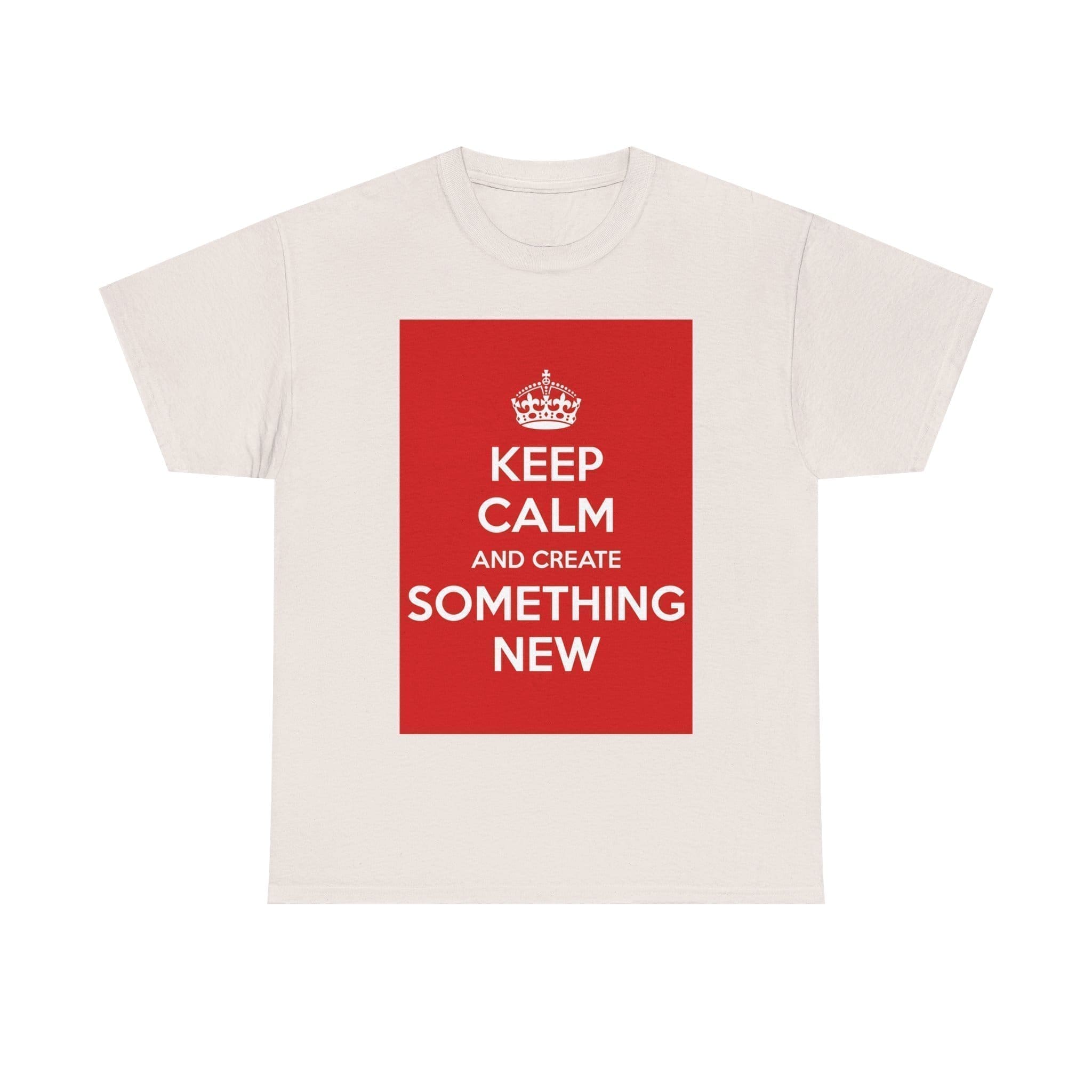 Keep Calm & create something new unisex heavy cotton tee _33_2048.jpeg Keep Calm & create something new unisex heavy cotton tee _33_2048.jpeg
