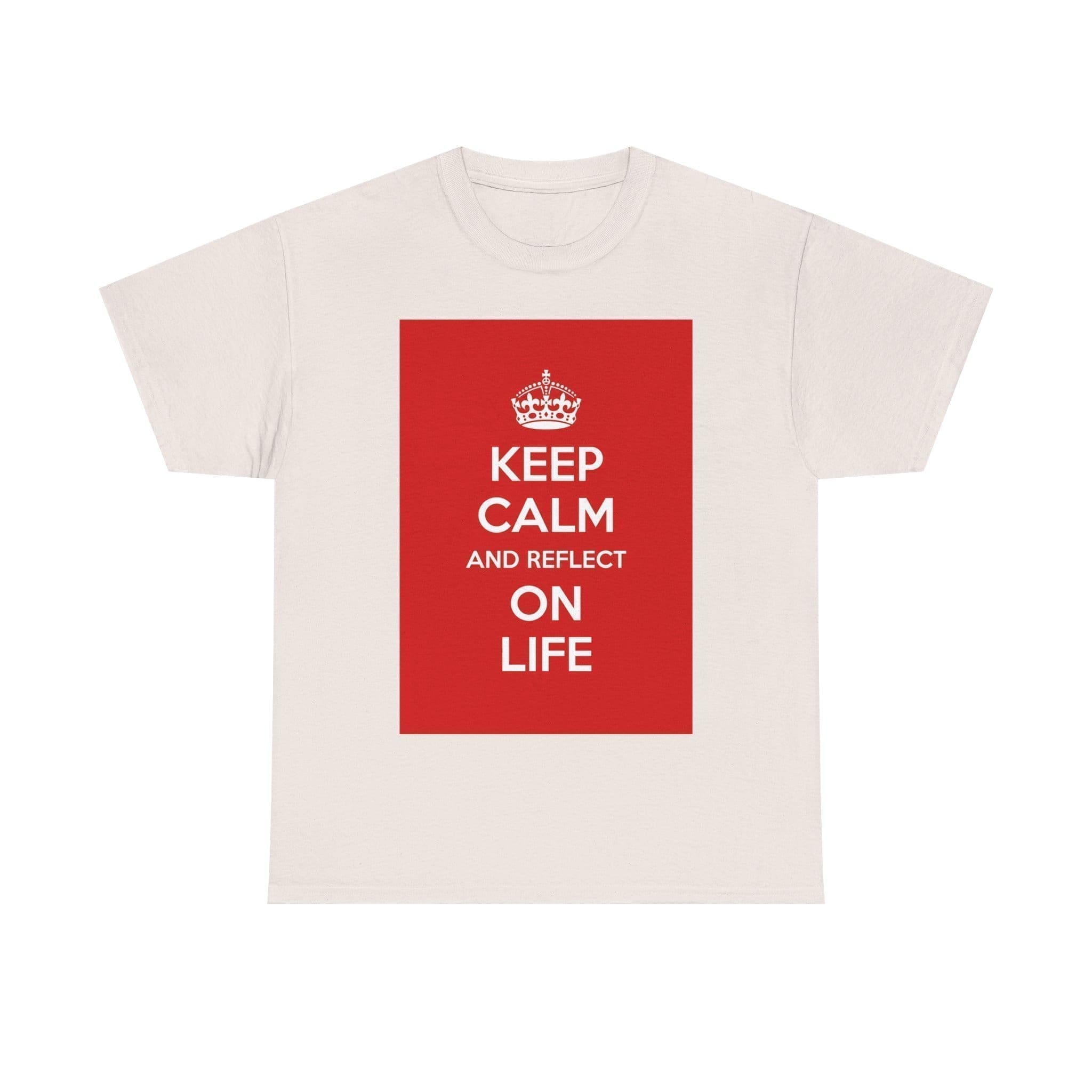 Keep Calm & reflect on life unisex heavy cotton tee _33_2048.jpeg Keep Calm & reflect on life unisex heavy cotton tee _33_2048.jpeg