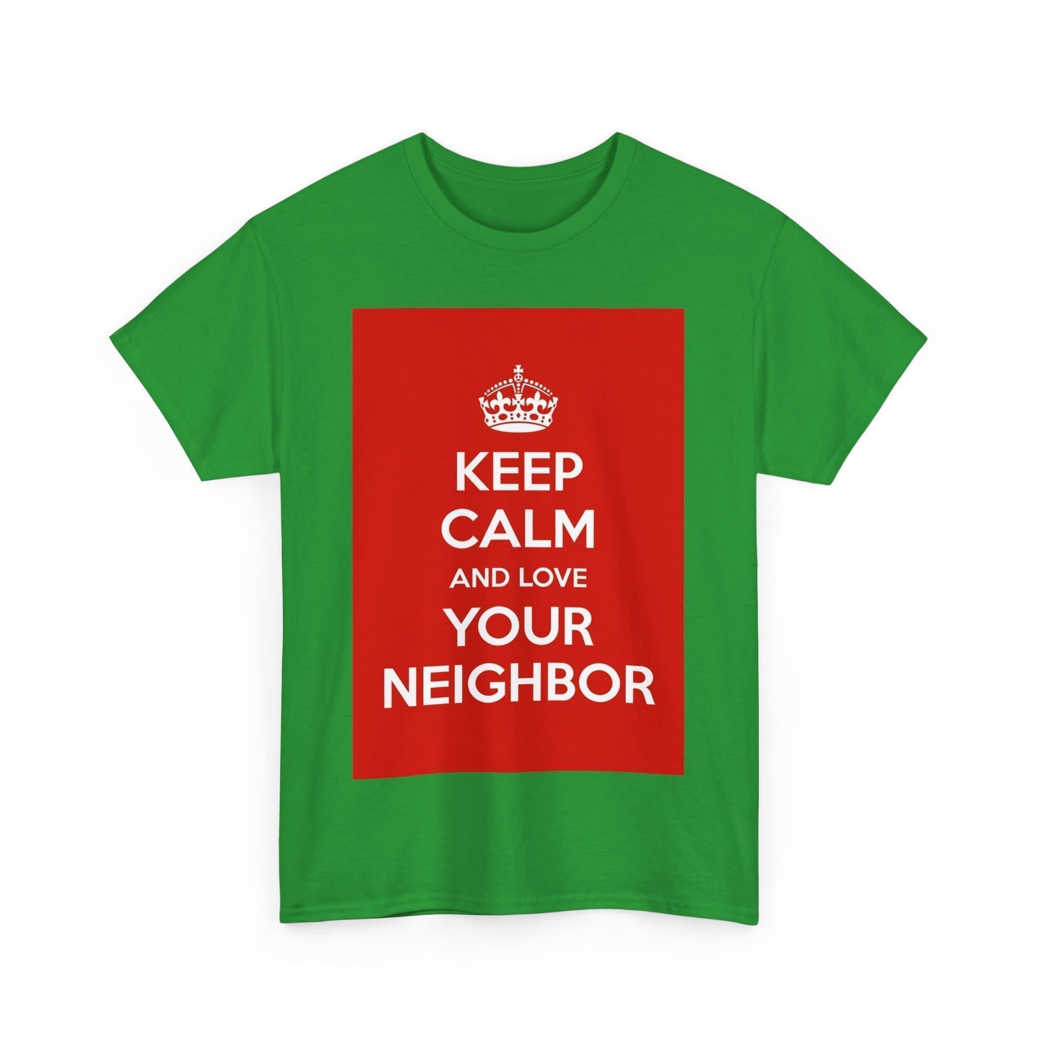 Keep Calm & love your neighbor unisex heavy cotton tee  _47_2048.jpeg