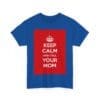 Keep Calm & call your mom unisex heavy cotton tee  _51_2048.jpeg