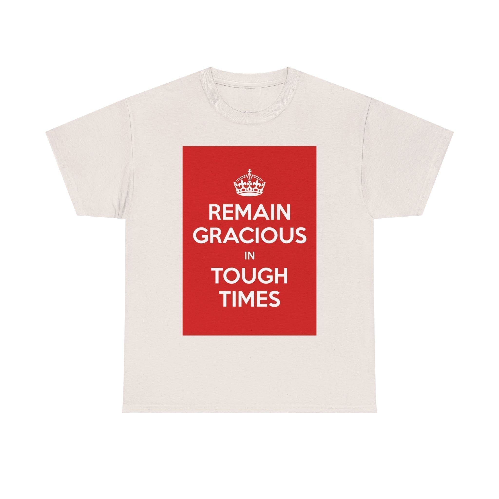 Remain gracious in tough times unisex heavy cotton tee _33_2048.jpeg Remain gracious in tough times unisex heavy cotton tee _33_2048.jpeg