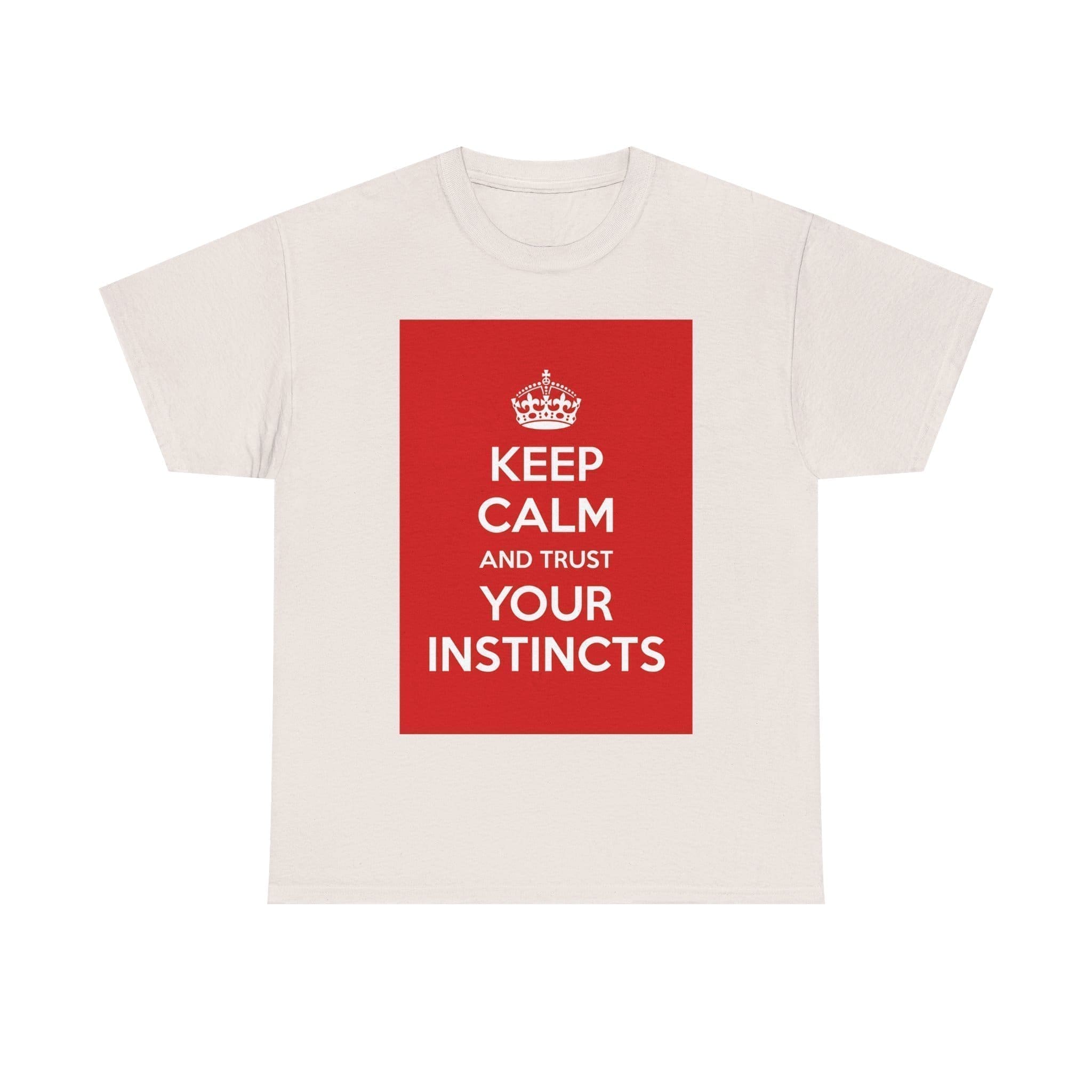 Keep Calm & trust your instincts unisex heavy cotton tee _33_2048.jpeg Keep Calm & trust your instincts unisex heavy cotton tee _33_2048.jpeg
