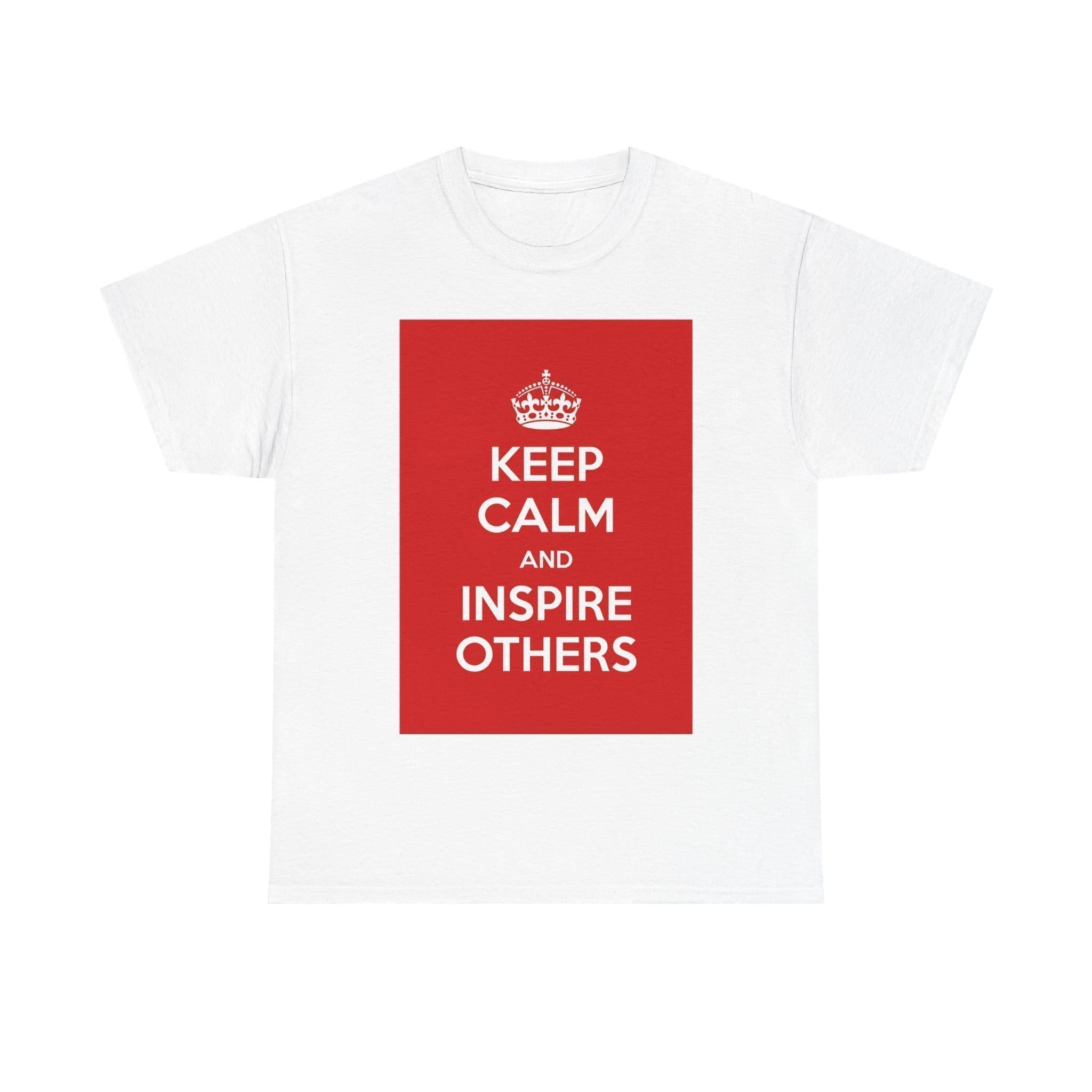 Keep Calm & inspire others unisex heavy cotton tee White 5XL