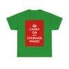 Carry on with courage magic unisex heavy cotton tee _45_2048.jpeg Carry on with courage magic unisex heavy cotton tee _45_2048.jpeg