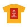 Keep Calm & stay strong unisex heavy cotton tee _29_2048.jpeg Keep Calm & stay strong unisex heavy cotton tee _29_2048.jpeg