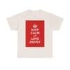 Keep Calm & love deeply unisex heavy cotton tee  _25_2048.jpeg
