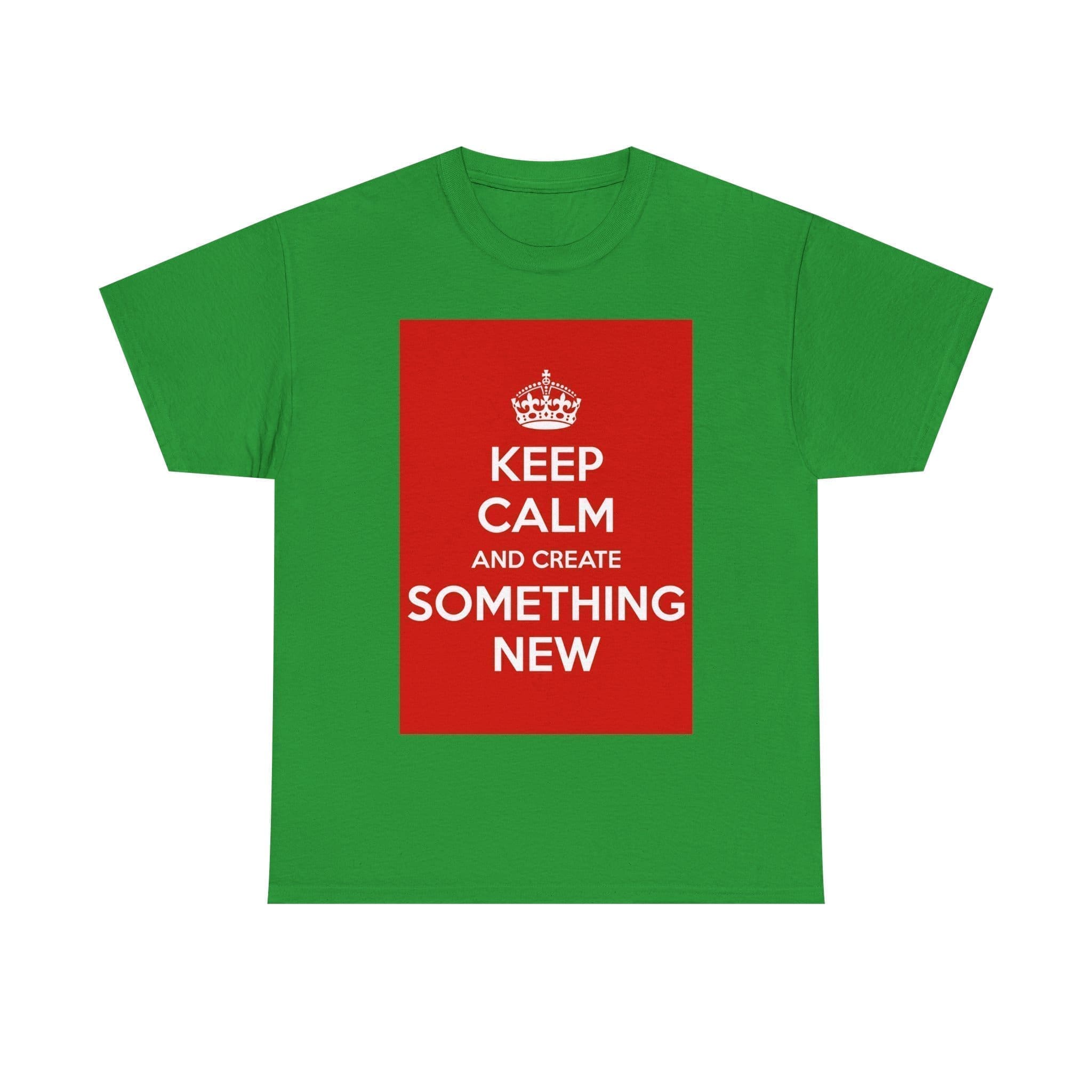 Keep Calm & create something new unisex heavy cotton tee _45_2048.jpeg Keep Calm & create something new unisex heavy cotton tee _45_2048.jpeg