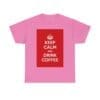 Keep Calm & drink coffee unisex heavy cotton tee _57_2048.jpeg Keep Calm & drink coffee unisex heavy cotton tee _57_2048.jpeg