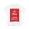 Love Deeply live freely dreams unisex heavy cotton tee  _27_2048.jpeg
