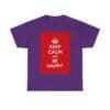 Keep Calm & be happy unisex heavy cotton tee _53_2048.jpeg Keep Calm & be happy unisex heavy cotton tee _53_2048.jpeg