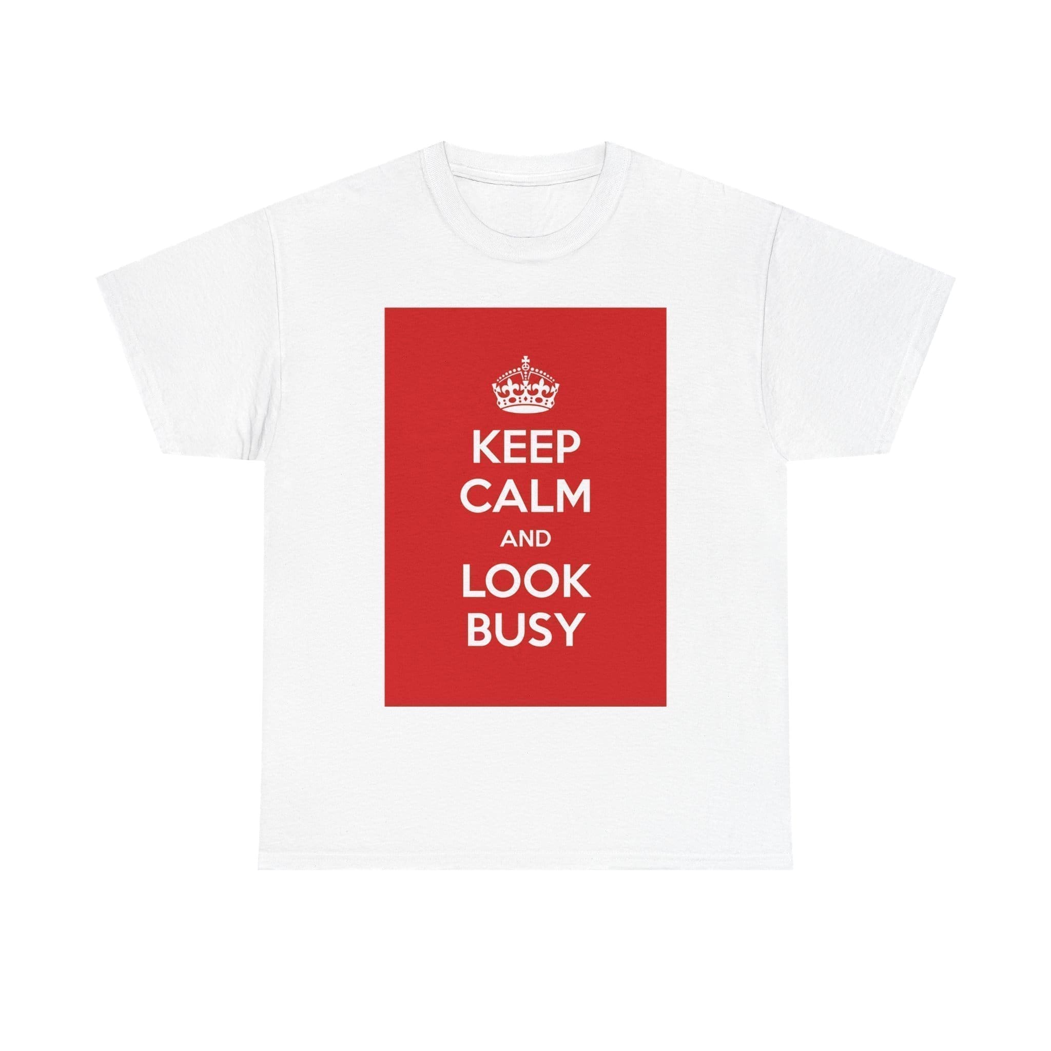 Keep Calm & look busy unisex heavy cotton tee _25_2048.jpeg Keep Calm & look busy unisex heavy cotton tee _25_2048.jpeg