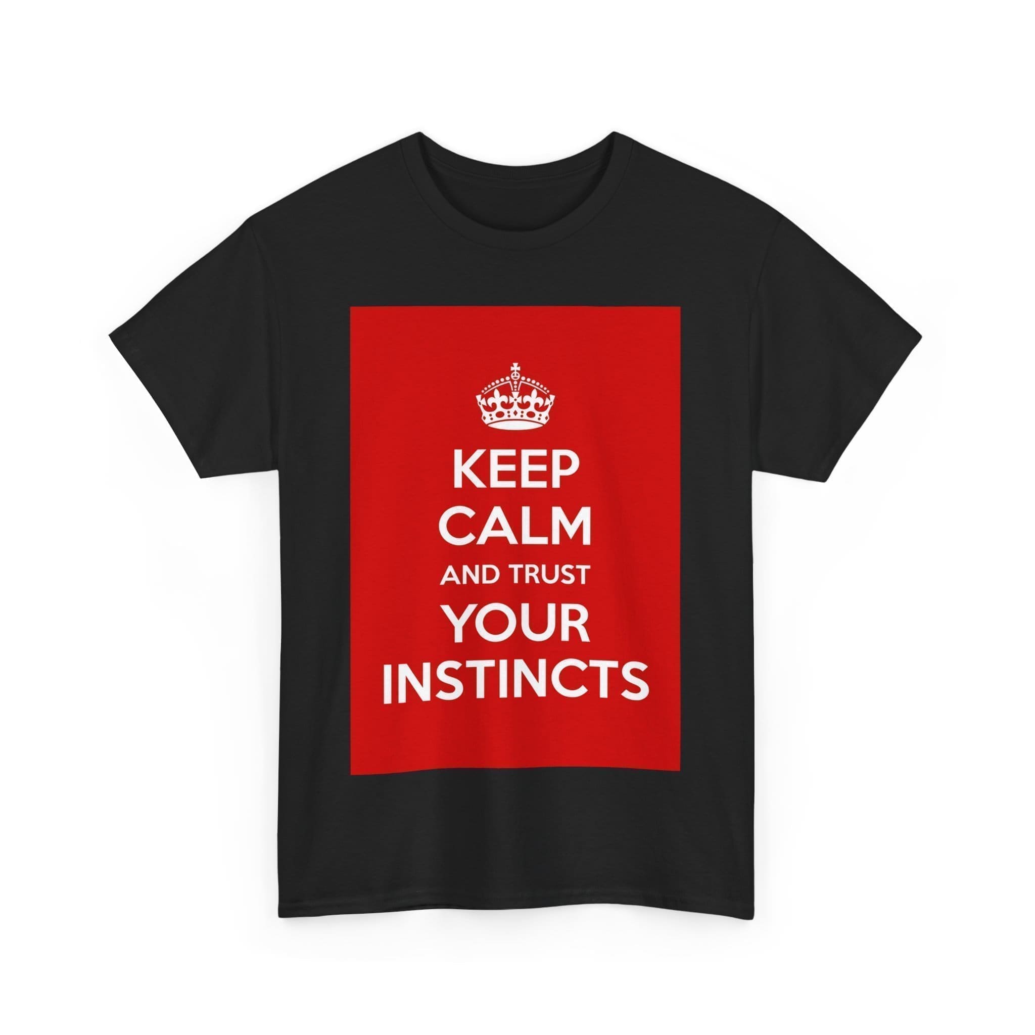 Keep Calm & trust your instincts unisex heavy cotton tee _31_2048.jpeg Keep Calm & trust your instincts unisex heavy cotton tee _31_2048.jpeg