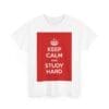 Keep Calm & study hard unisex heavy cotton tee _27_2048.jpeg Keep Calm & study hard unisex heavy cotton tee _27_2048.jpeg