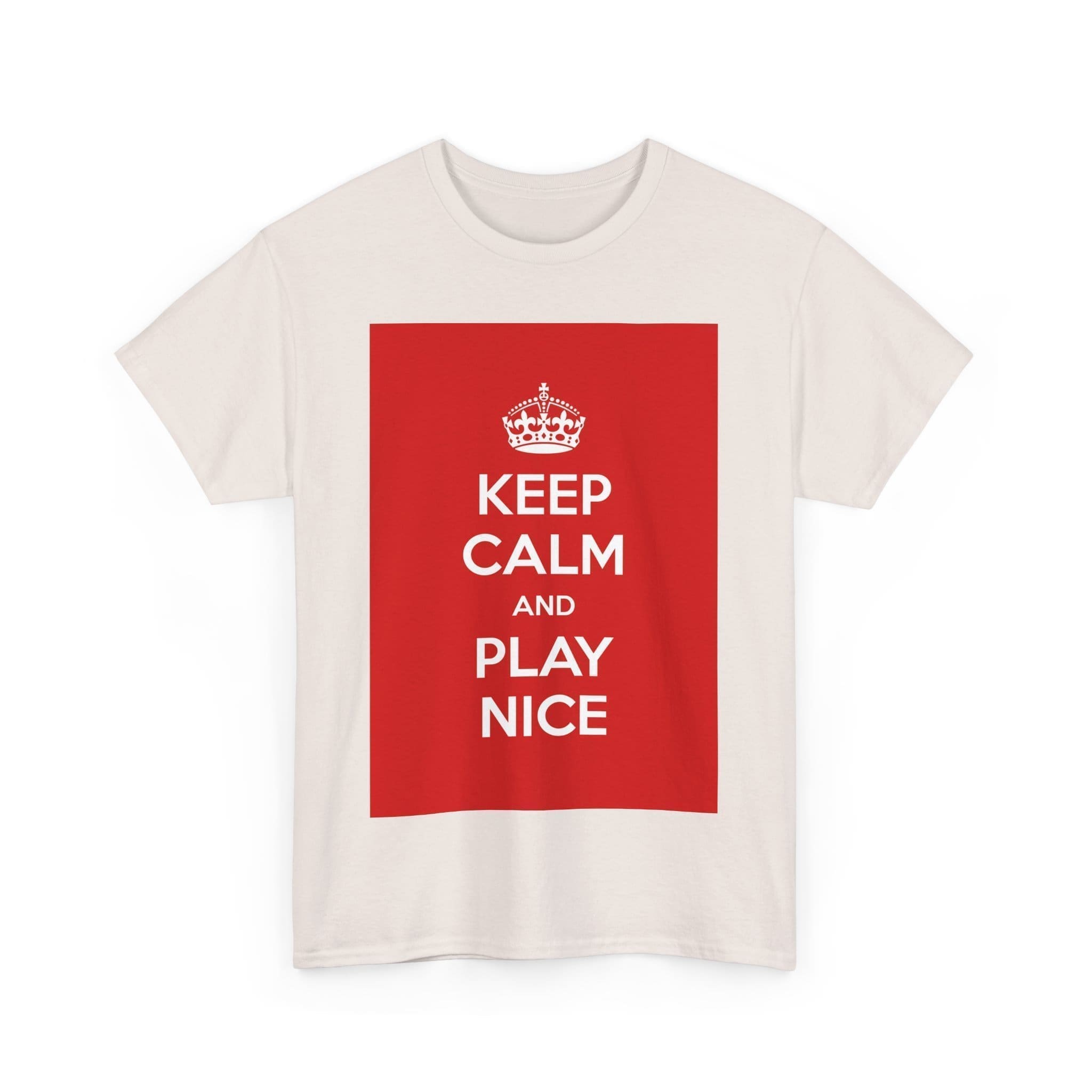 Keep Calm & play nice unisex heavy cotton tee _35_2048.jpeg Keep Calm & play nice unisex heavy cotton tee _35_2048.jpeg