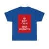 Keep Calm & trust your instincts unisex heavy cotton tee _59_2048.jpeg Keep Calm & trust your instincts unisex heavy cotton tee _59_2048.jpeg