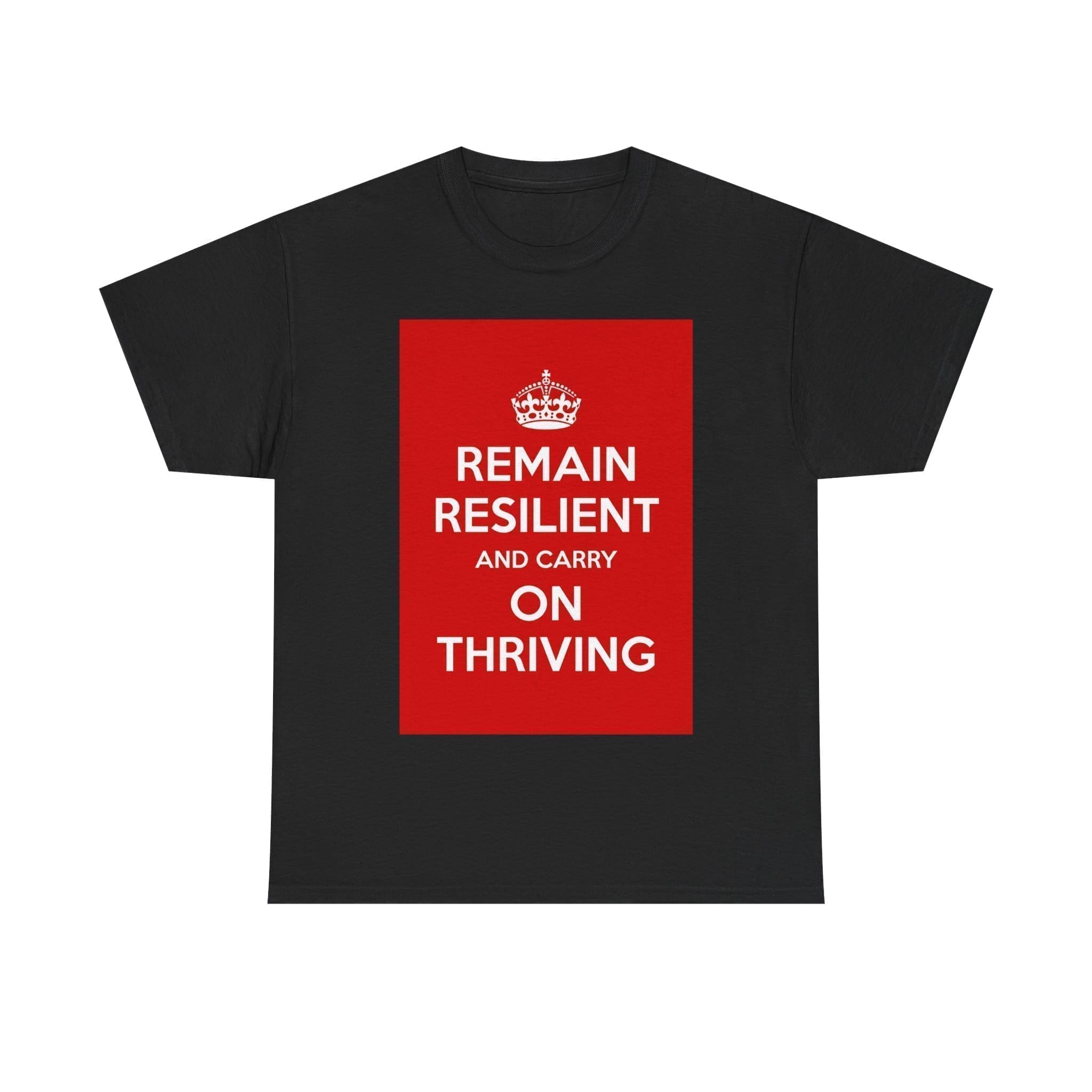Remain Resilient & carry on thriving unisex heavy cotton tee Black 5XL Remain Resilient & carry on thriving unisex heavy cotton tee Black 5XL